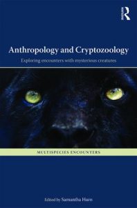 Book: Antrhopology and Cryptozoology (ed. Samatha Hurn)